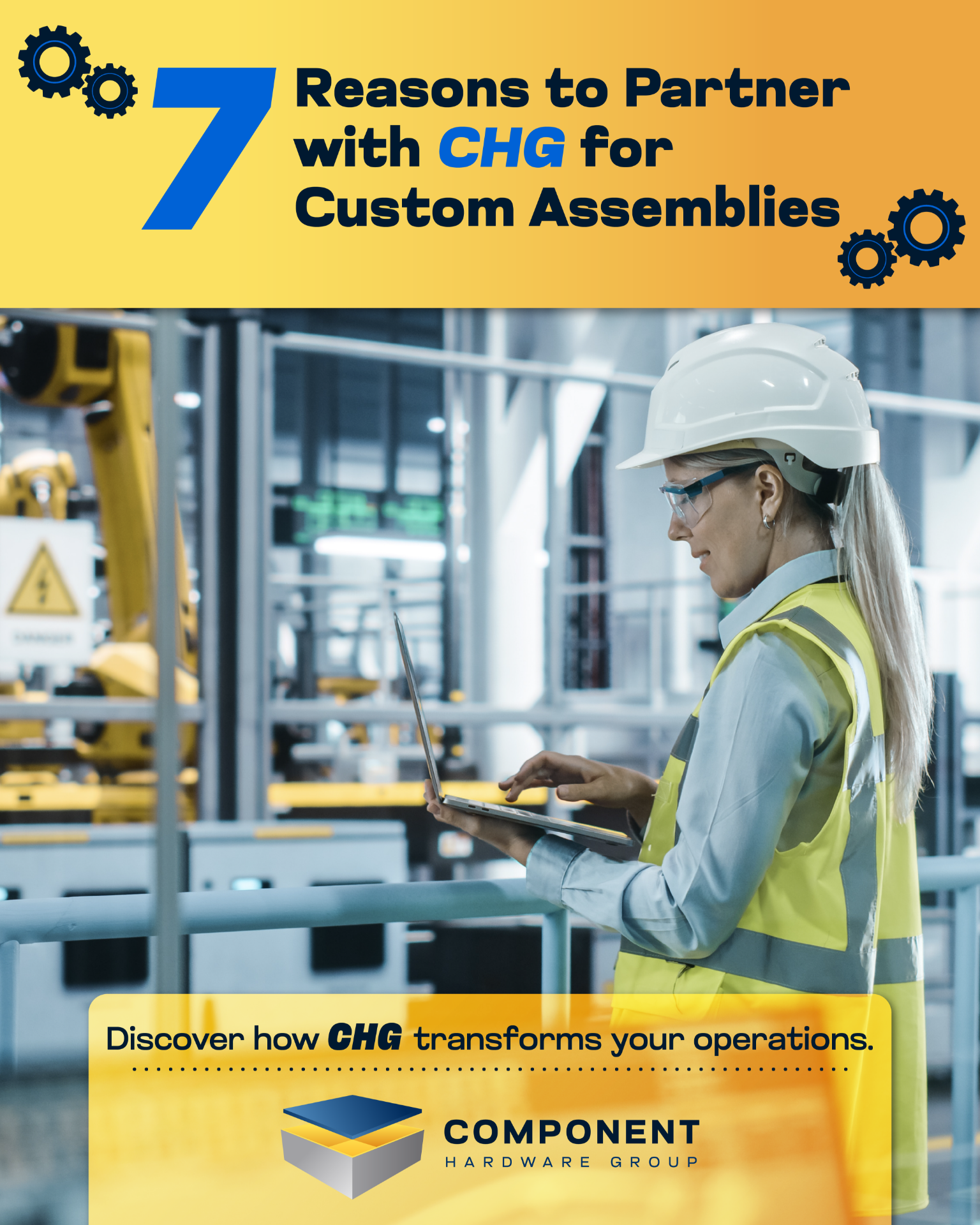 7 Reasons to Partner with CHG for Custom Assemblies